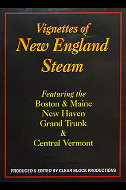 Poster Vignettes of New England Steam 2004