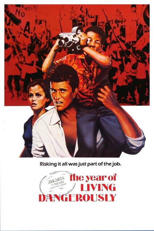 The Year of Living Dangerously The Year of Living Dangerously