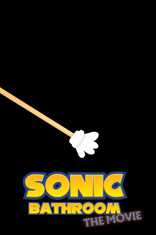 Sonic Bathroom: The Movie Sonic Bathroom: The Movie