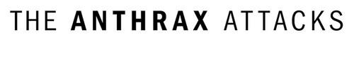 The Anthrax Attacks: In the Shadow of 9/11