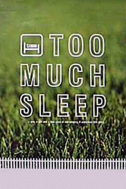 Too Much Sleep movie poster player