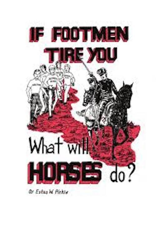If Footmen Tire You, What Will Horses Do? 1971