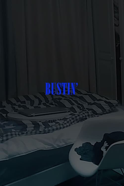 Bustin' (2016)