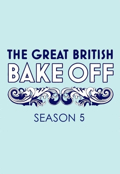 Where to stream The Great British Bake Off Season 5