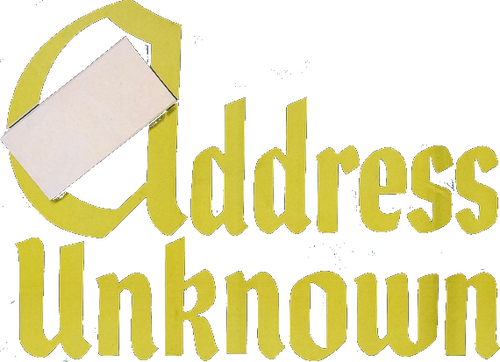 Address Unknown