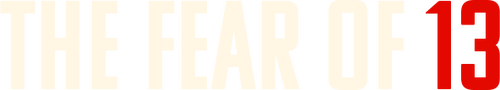 The Fear of 13