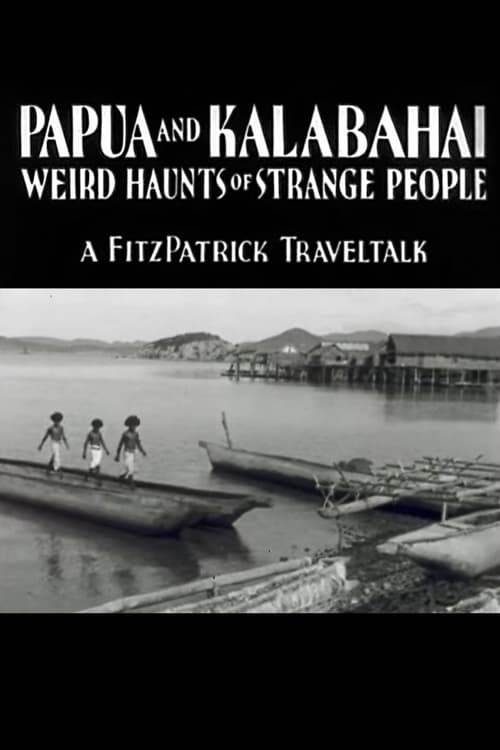 Poster Papua and Kalabahai, Weird Haunts of Strange People 1933