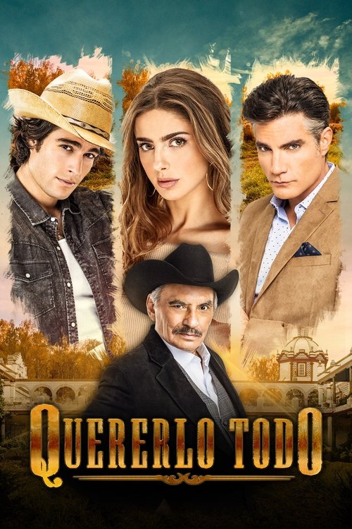 Ver temporada 1 de Quererlo Todo Póster de la temporada 1 de la serie Quererlo Todo