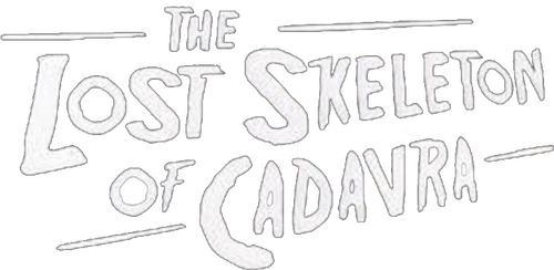 The Lost Skeleton of Cadavra