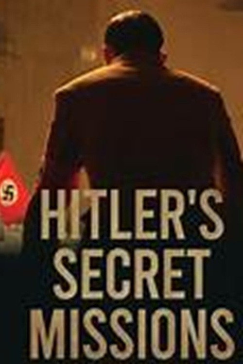 Hitler's Secret Missions