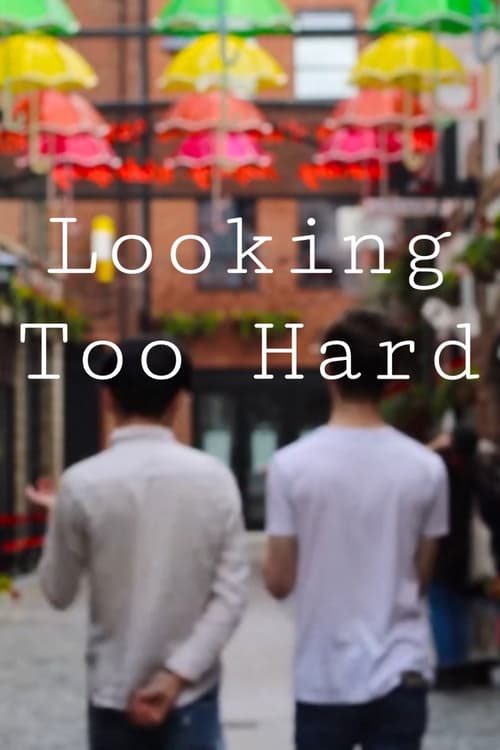 Looking Too Hard (2021) poster