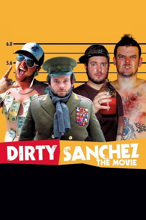 Poster Dirty Sanchez: The Movie 2006