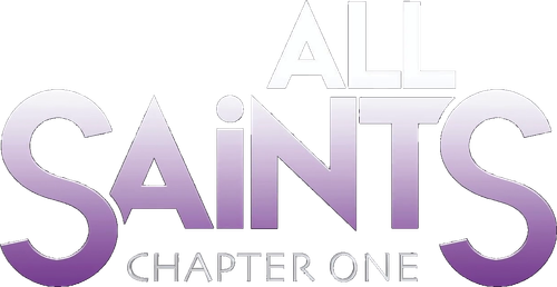 ALL SAiNTS: Chapter One