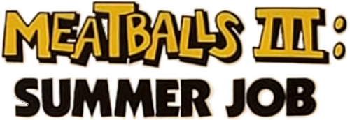 Meatballs III: Summer Job