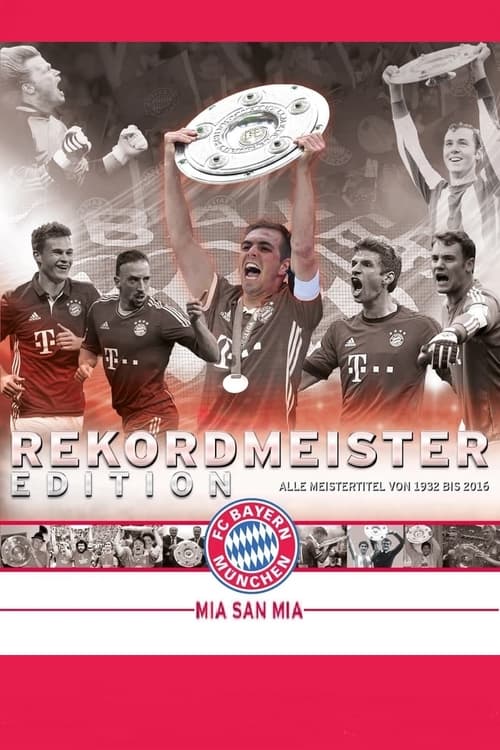 FC Bayern München Rekordmeister Edition (2016) poster