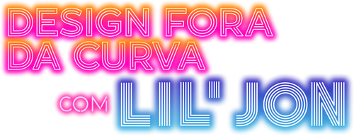 Design Fora da Curva com Lil Jon