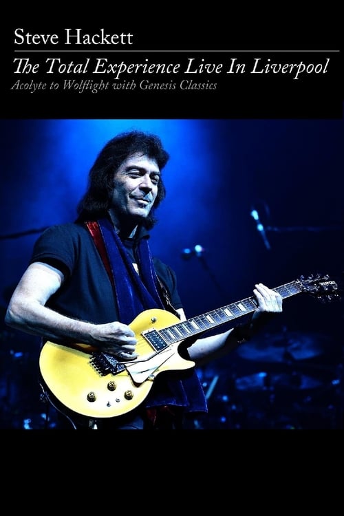 Steve Hackett: The Total Experience Live in Liverpool (2016) poster