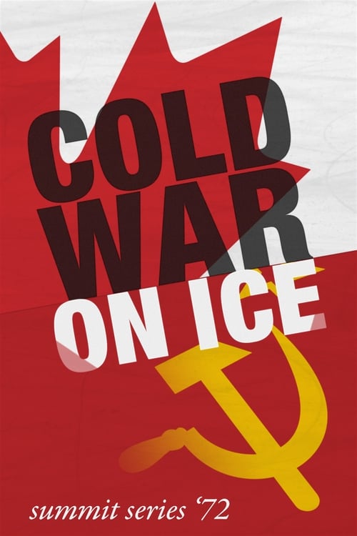 Poster Cold War on Ice: Summit Series '72 2012