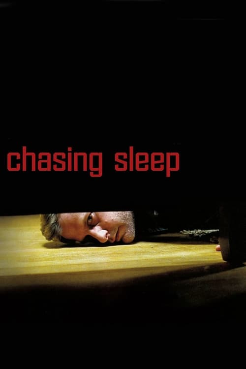 Chasing Sleep 2001