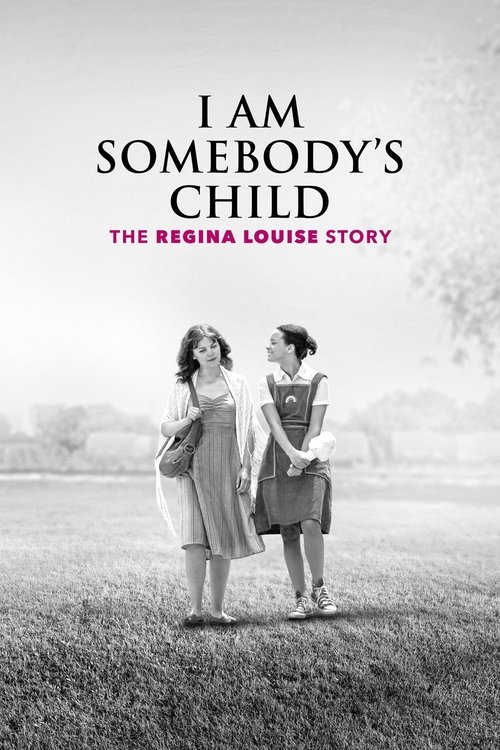 I Am Somebody's Child: The Regina Louise Story poster