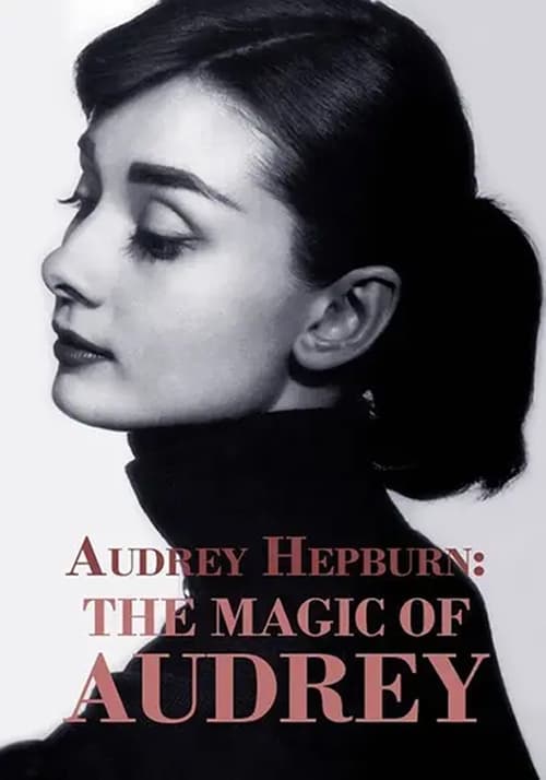 Audrey Hepburn: The Magic Of Audrey (2008) poster