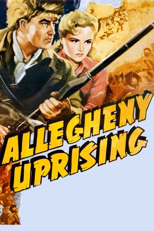 Allegheny Uprising Movie Poster Image