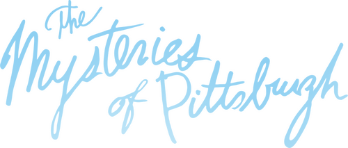 The Mysteries of Pittsburgh