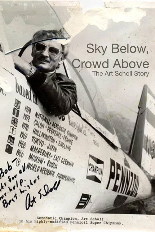 Sky Below, Crowd Above: The Art Scholl Story