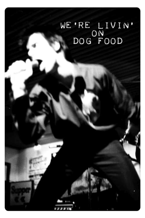 Poster We're Livin' on Dog Food 2009
