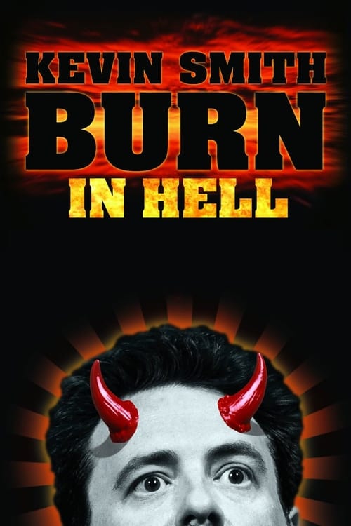 Kevin Smith: Burn in Hell 2012