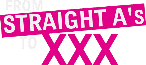 From Straight A's to XXX