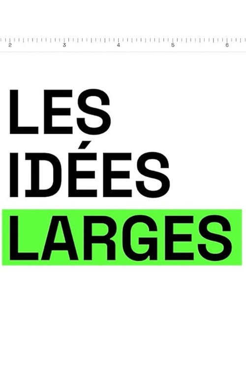 Les idées larges poster
