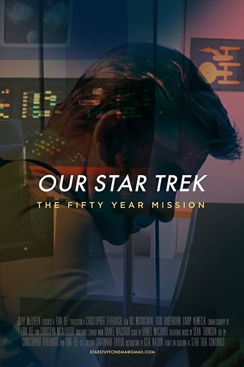 Our Star Trek: The Fifty Year Mission 2015