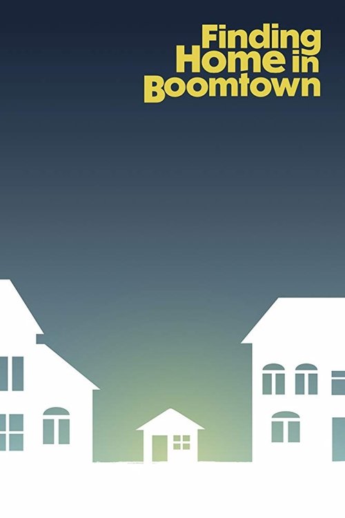 Finding Home in Boomtown movie poster player