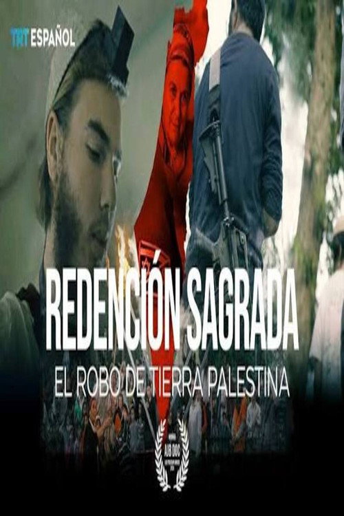 Redención Sagrada. Robando tierra palestina