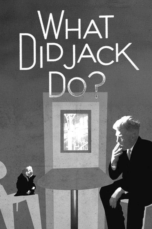 WHAT DID JACK DO? poster