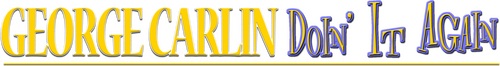 George Carlin: Doin' It Again