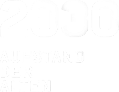 2030 - Aufstand der Alten