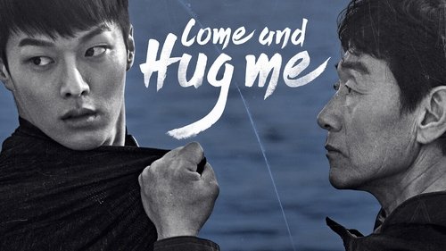 Come and Hug Me