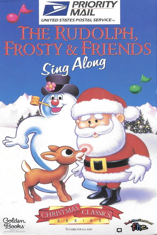 The Rudolph, Frosty & Friends Sing Along