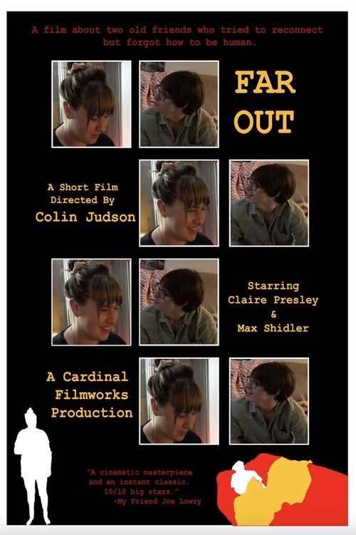 Movie title: Far Out