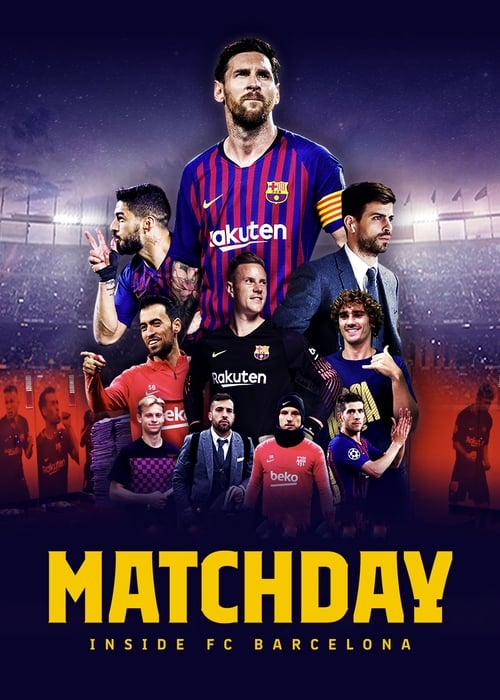 Matchday: Inside FC Barcelona ( Matchday: Inside FC Barcelona )