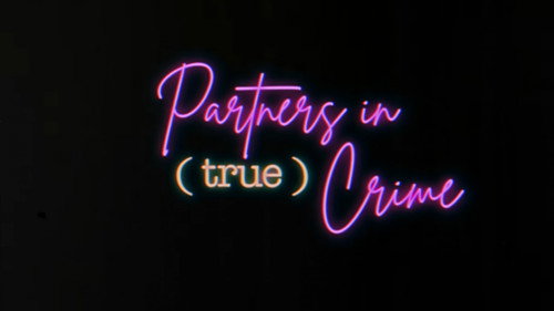 Partners in (True) Crime Bild 1