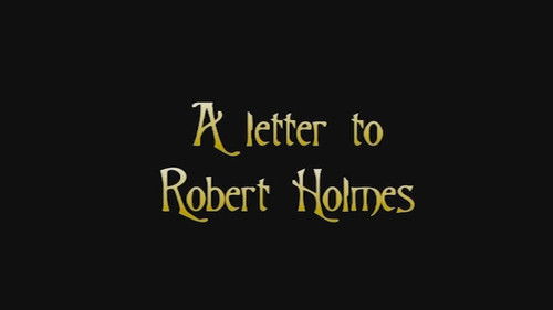 A Letter to Robert Holmes