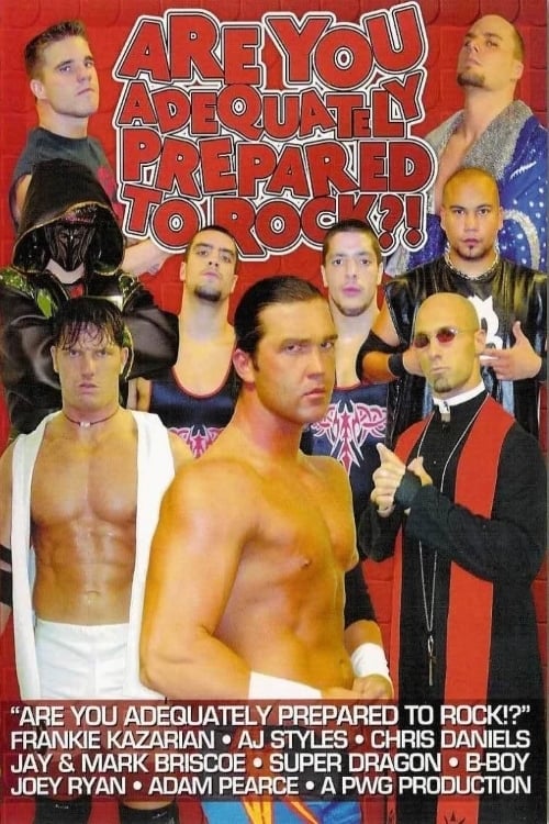 PWG: Are You Adequately Prepared To Rock?! (2003) poster