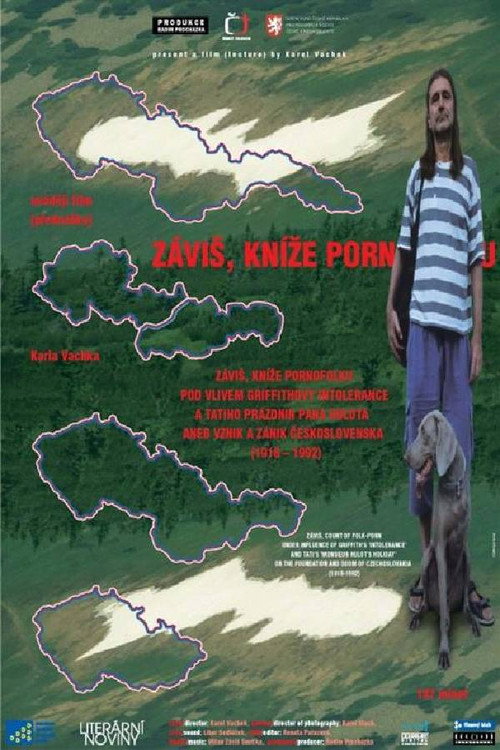 Zavis, knize pornofolku pod vlivem Griffithovy Intolerance a Tatiho Prazdnin pana Hulota aneb Vznik a zanik Ceskoslovenska (1918-1992)