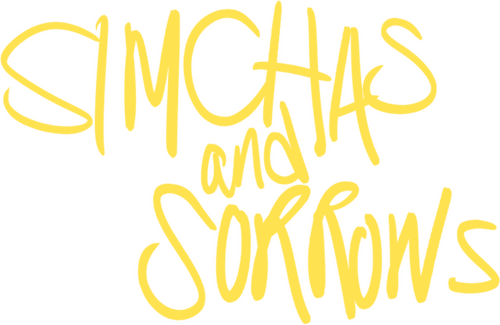Simchas and Sorrows