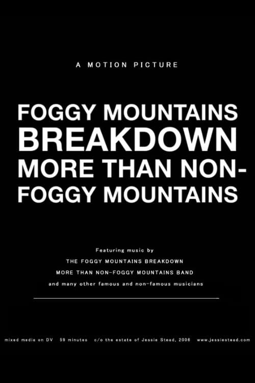 Foggy Mountains Breakdown More Than Non-Foggy Mountains 2006