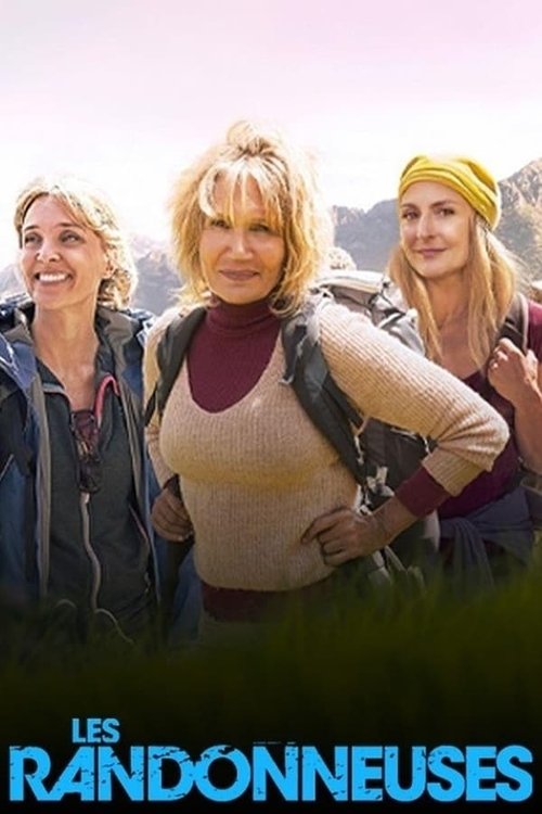 Regarder Les Randonneuses - Saison 1 en streaming complet