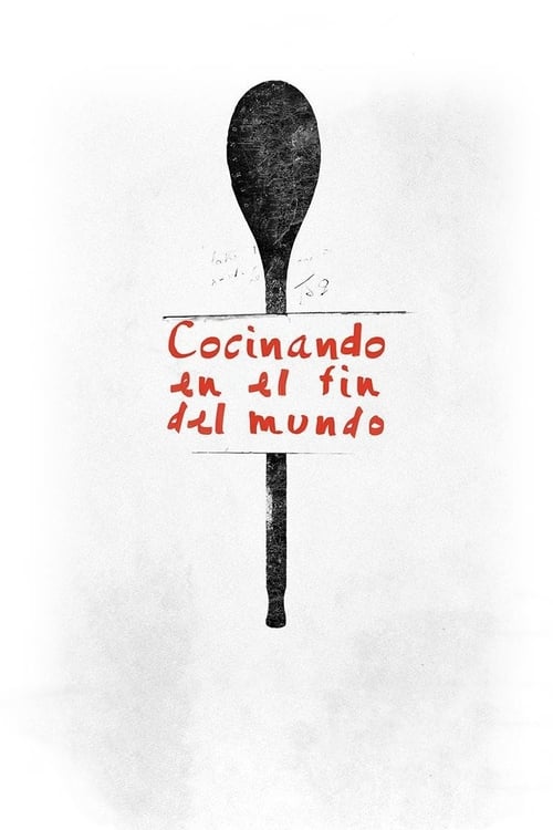 Cocinando en el fin del mundo poster